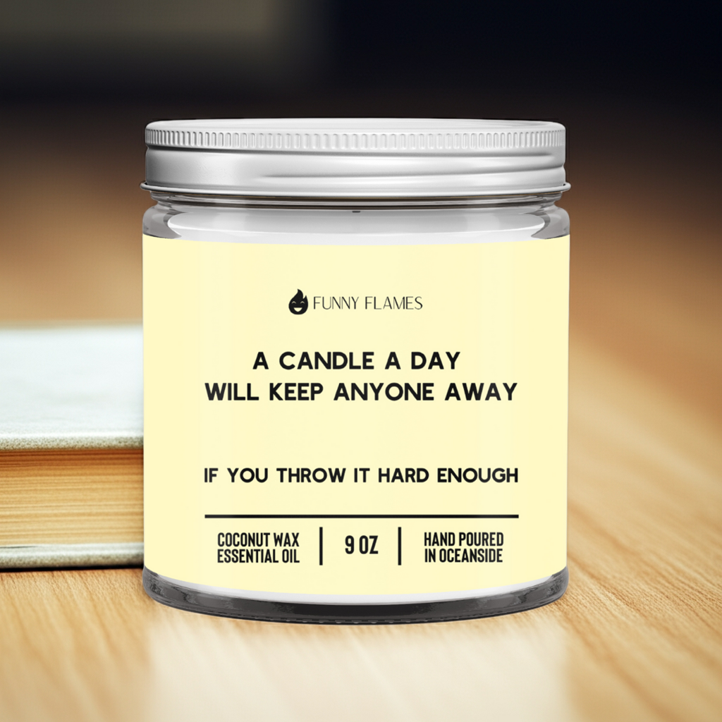 A Candle A Day Will Keep Anyone Away. . . If You Throw It Hard Enough